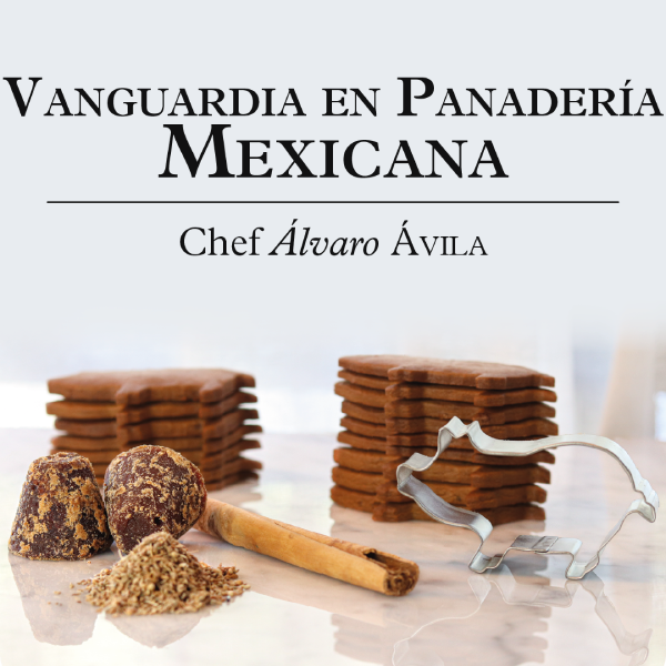 Curso Vanguardia en Panadería Mexicana 22 al 24 de Mayo