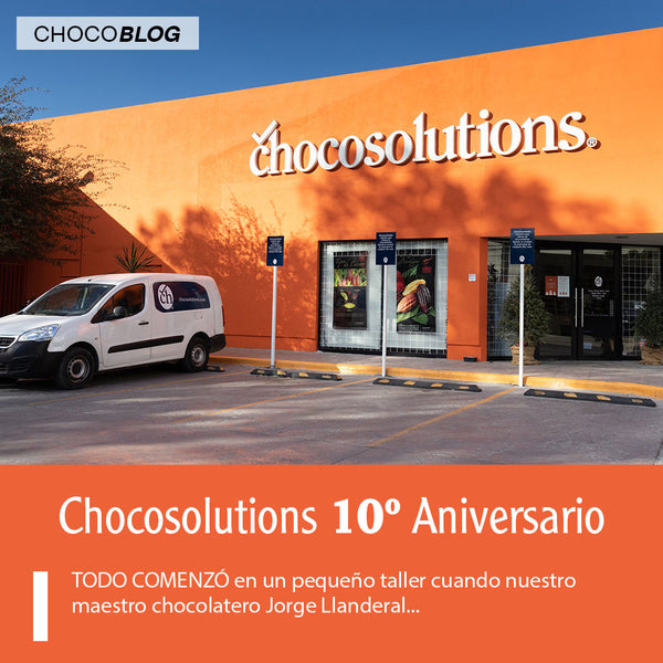 Chocosolutions en su 10º Aniversario (Octubre 2019)