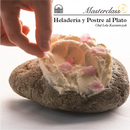 Masterclass Heladería y Postre al Plato
